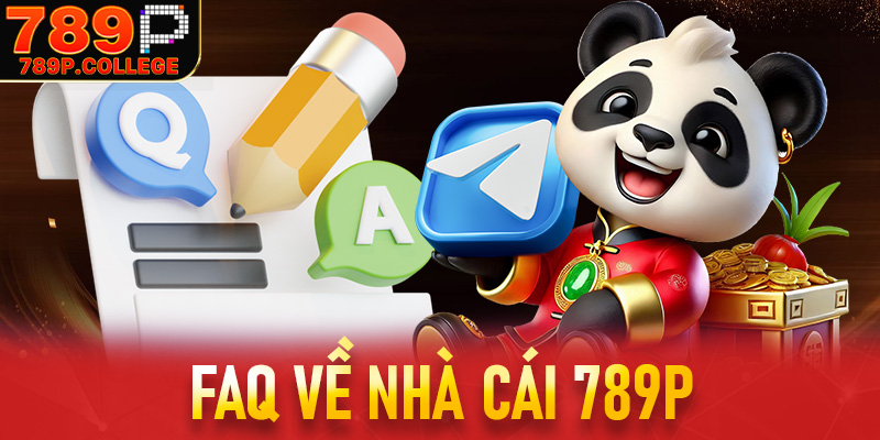 FAQ Về 789P
