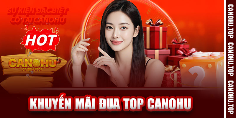 Khuyến Mãi Đua Top