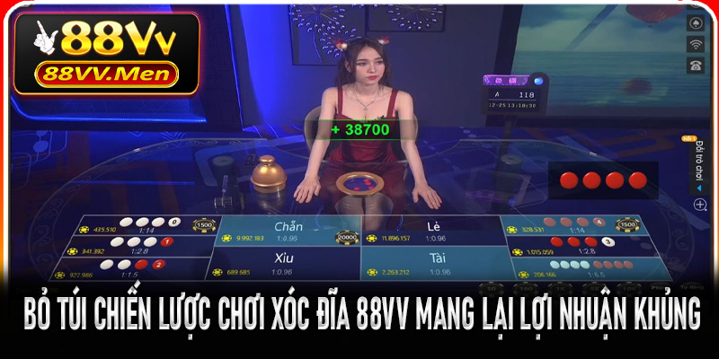 Bỏ túi chiến lược chơi Xóc Đĩa 88VV mang lại lợi nhuận khủng
