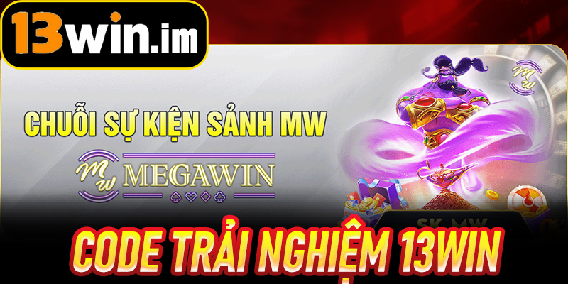 Code Trải Nghiệm 13win